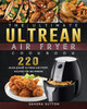 The Ultimate Ultrean Air Fryer Cookbook by Sandra Sutton (Paperback)