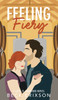 Feeling Fiery by Beck Erixson (Hardcover)
