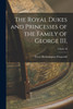 The Royal Dukes and Princesses of the Family of George III.; Volume II by Percy Hetherington Fitzgerald (Paperback)