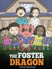 The Foster Dragon by Steve Herman (Hardcover)