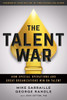 The Talent War by Mike Sarraille (Paperback)