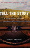 Tell the Story by Terrell Tannen (Hardcover)
