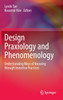 Design Praxiology and Phenomenology by Lynde Tan (Hardcover)