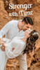 Stronger with Time by Olivia Oja (Hardcover)