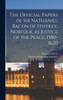 The Official Papers of Sir Nathaniel Bacon of Stiffkey, Norfolk, as Justice of the Peace, 1580-1620 by Nathaniel Bacon (Hardcover)
