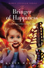 the Bringer of Happiness by Karen Martin (Paperback)