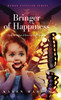 The Bringer of Happiness by Karen Martin (Hardcover)