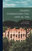 Diario Fiorentino Dal 1450 al 1516 by Luca Landucci (Hardcover)