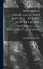 Wisconsin Geological and Natural History Survey on the Building and Ornamental Stones by Ernest Robertson Buckley (Hardcover)