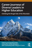 Career Journeys of Diverse Leaders in Higher Education by George Blumenthal (Paperback)