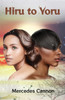 Hiru to Yoru by Mercedes Cannon (Paperback)