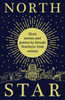 North Star : Short Stories and Poems by Female Northern Irish Writers by Women Aloud NI (Paperback)