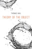 Theory of the Object by Thomas Nail (Hardcover)