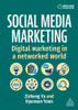 Social Media Marketing : Digital Marketing in a Networked World by Zizheng Yu (Paperback)