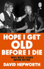 Hope I Get Old Before I Die (Paperback)