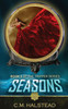 Seasons : Book three of The Tripper Series by C.M. Halstead (Paperback)