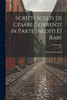 Scritti scelti di Cesare Correnti in Parte Inediti o Rari; Volume IV by Cesare Correnti (Paperback)