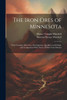 The Iron Ores of Minnesota by Newton Horace Winchell (Paperback)