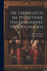 Die Gekreuzigte [M. Peter] Oder, Das Passionspiel Von Wildisbuch by Johannes Scherr (Paperback)