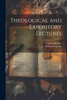 Theological and Expository Lectures by Robert Leighton (Paperback)