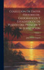Coleccion De Datos Historicos-Geograficos Y Estadisticos De Puerto Del Príncipe Y Su Jurisdicion; Volume 1 by Juan Torres Lasqueti (Hardcover)