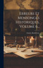 Erreurs Et Mensonges Historiques, Volume 6... by Charles Barthélemy (Hardcover)