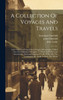 A Collection Of Voyages And Travels by Awnsham Churchill (Hardcover)