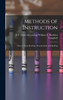 Methods of Instruction : How to Teach Reading, Pronunciation, and Spelling (Hardcover)