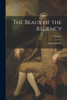 The Beaux of the Regency; Volume 1 by Lewis Melville (Paperback)