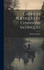 Caprices Poétiques et Chansons Satiriques by Rémi Tremblay (Hardcover)