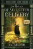 The Dead Letter Delivery by C.J. Archer (Paperback)