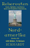 Nordamerika : Kanada, USA:400 Bilder. 15 Reisen. Events. Highlights. Investitionen. Perspektive Einwanderung. by Bernd H. Eckhardt (Paperback)