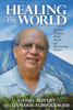 Healing the World : Gustavo Parajón, Public Health and Peacemaking Pioneer by Daniel Buttry (Paperback)