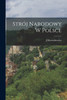 Strój Narodowy W Polsce by J Horoszkiewicz (Paperback)