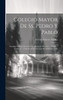 Colegio Mayor De Ss. Pedro Y Pablo by Nicolas Aniceto Alcolea (Hardcover)
