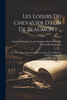 Les Loisirs Du Chevalier D'eon De Beaumont ... : Sur Divers Sujets Importans D'administration, &c. Pendant Son Séjour En Angleterre; Volume 2 (Paperback)