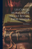 Les contes moralisés de Nicole Bozon, frère mineur by Nicole Bozon (Paperback)