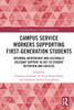 Campus Service Workers Supporting First-Generation Students by Georgina Guzmán (Paperback)