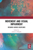Movement and Visual Impairment by Justin A. Haegele (Paperback)