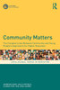 Community Matters : The Complex Links Between Community and Young People's Aspirations for Higher Education by Jennifer Gore (Paperback)