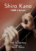 Shiro Kano : Fidélité à tout prix by Alice Spangenberg (Paperback)