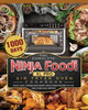 The Complete Ninja Foodi XL Pro Air Fryer Oven Cookbook : 1000-Day Quick, Easy, Tender And Crispy Ninja Foodi Recipes To Live Healthier and Happier by Mark Thornburg (Paperback)