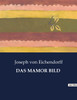 DAS MAMOR BILD by Joseph von Eichendorff (Paperback)