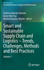 Smart and Sustainable Supply Chain and Logistics - Trends, Challenges, Methods and Best Practices by Paulina Golinska-Dawson (Hardcover)