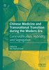 Chinese Medicine and Transnational Transition during the Modern Era by Md. Nazrul Islam (Paperback)