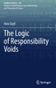 The Logic of Responsibility Voids by Hein Duijf (Hardcover)
