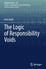 The Logic of Responsibility Voids by Hein Duijf (Paperback)
