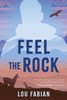 Feel the Rock by Lou Fabian (Paperback)