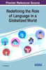 Redefining the Role of Language in a Globalized World by Ai-Ling Wang (Hardcover)