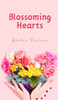 Blossoming Hearts by Marlen Vesiroos (Hardcover)